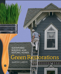 GREEN RESTORATIONS by Aaron Lubeck
